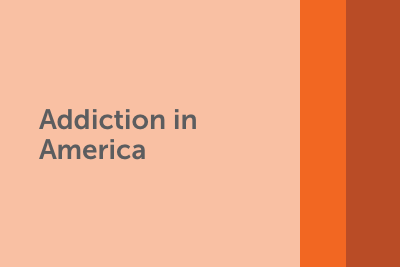 Addiction in America