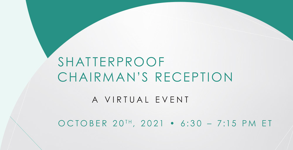 Shatterproof Chairman's Reception