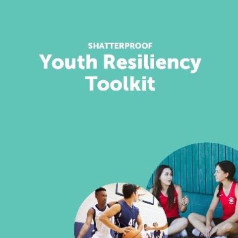 Shatterproof-Youth-Resiliency-Toolkit