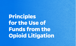A text graphic that reads: Principles for the use of funds from the opioid litigation
